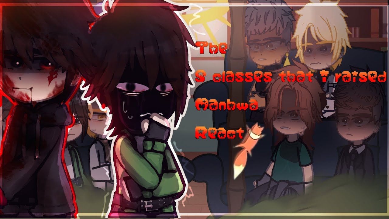 ✰The S Class That I raised Manhwa React | Ѕ-классы, которых я воспитал ✰50K Special GIFT FOR MY SUBS