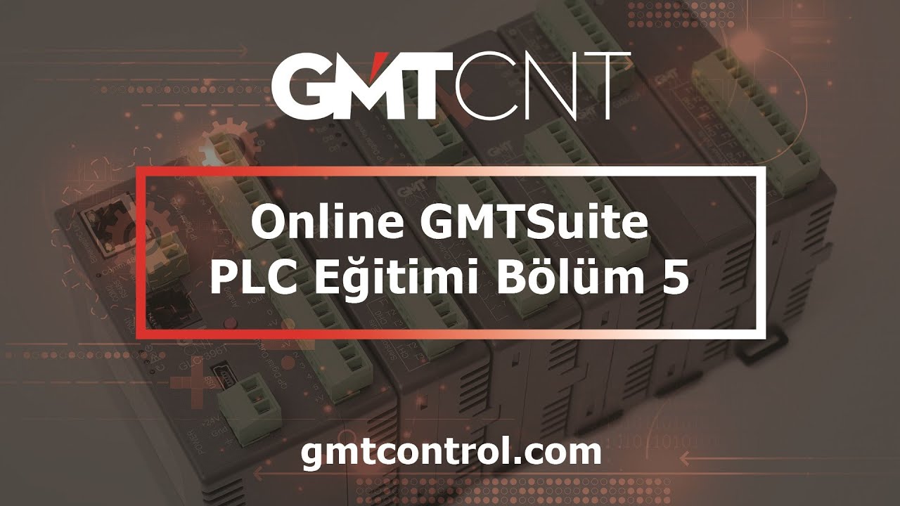 GMTCNT | GMTSuite PLC Eğitimi Bölüm 5