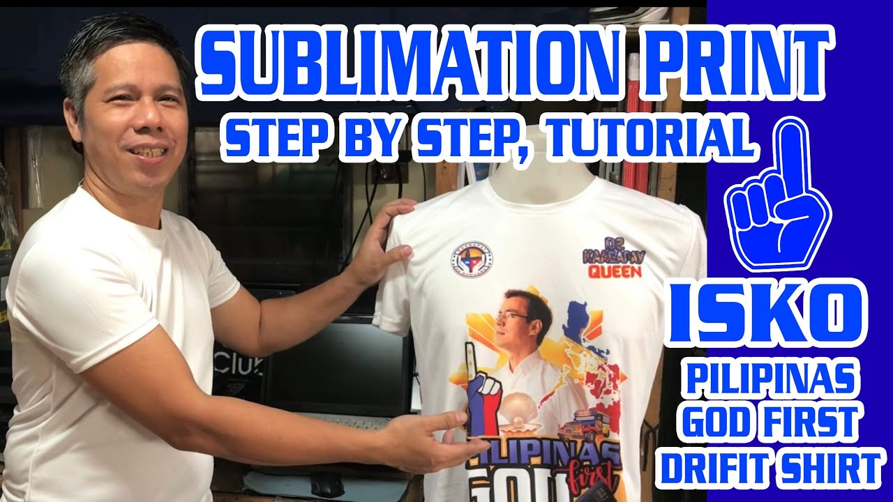 SUBLIMATION PRINT STEP BY STEP TUTORIAL (featuring Isko Moreno on Drifit shirt)