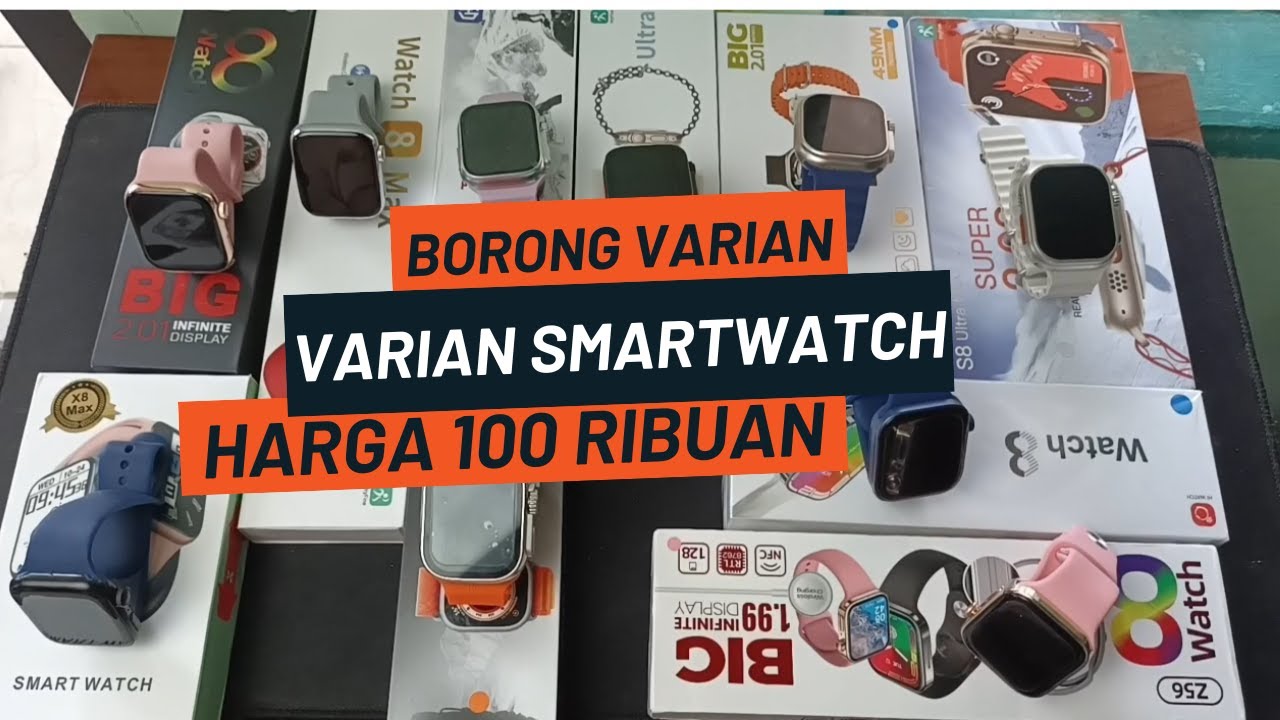 Borong Varian Smartwatch Murah Harga 100 Ribuan | Smartwatch Series 8 dan Series Ultra