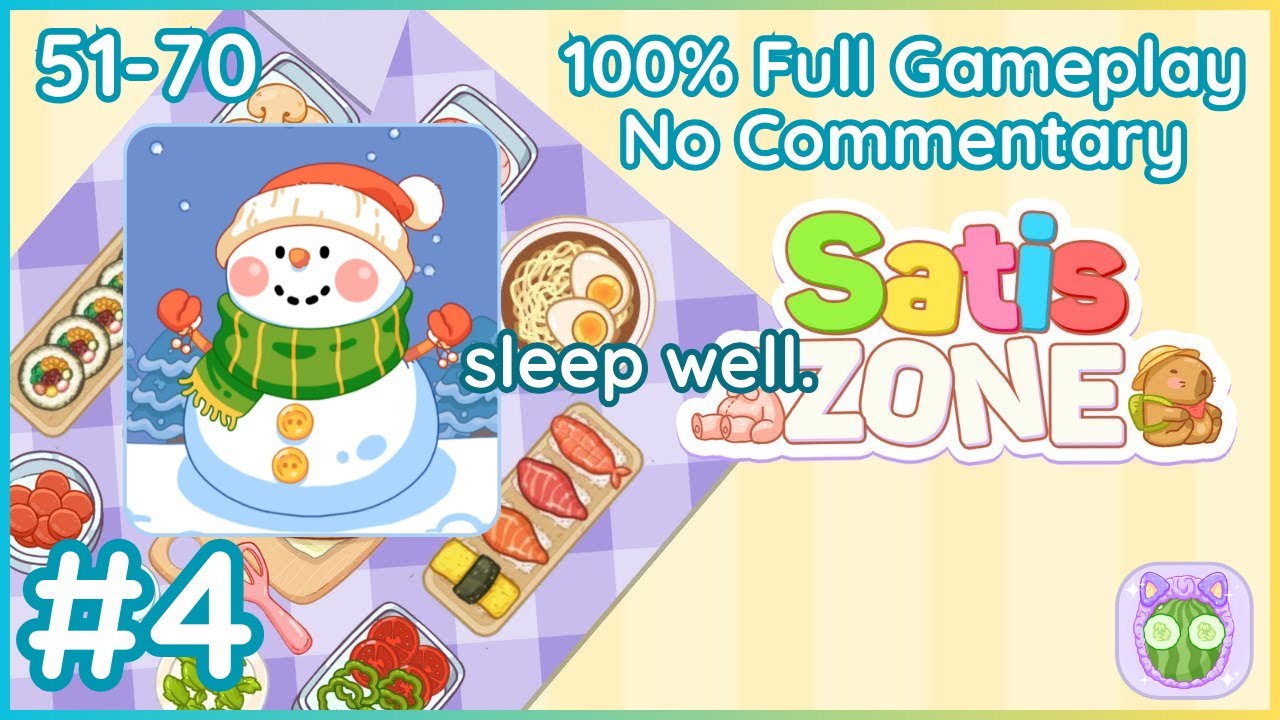 Let's build a snowman ☃️ in Satiszone ~ a cozy ASMR game to sleep to 😴 (No Commentary) Levels 51-70