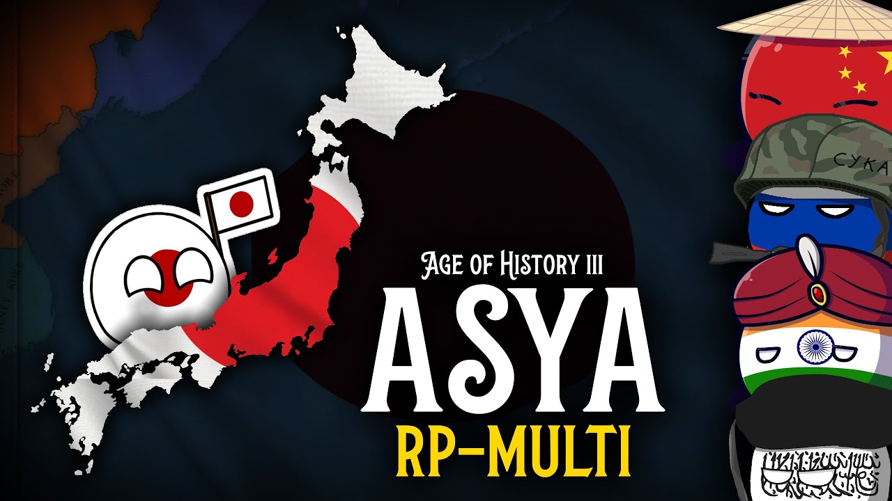 ASYA RP-MULTİ SERİSİ | AGE OF HISTORY 3 MULTIPLAYER - JAPONYA #1