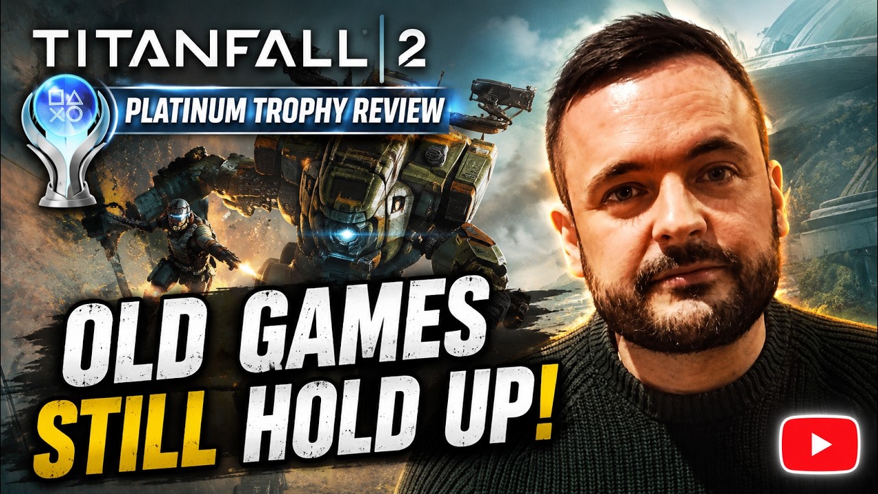Titanfall 2's Platinum Trophy Proves Old Games Still Win..!