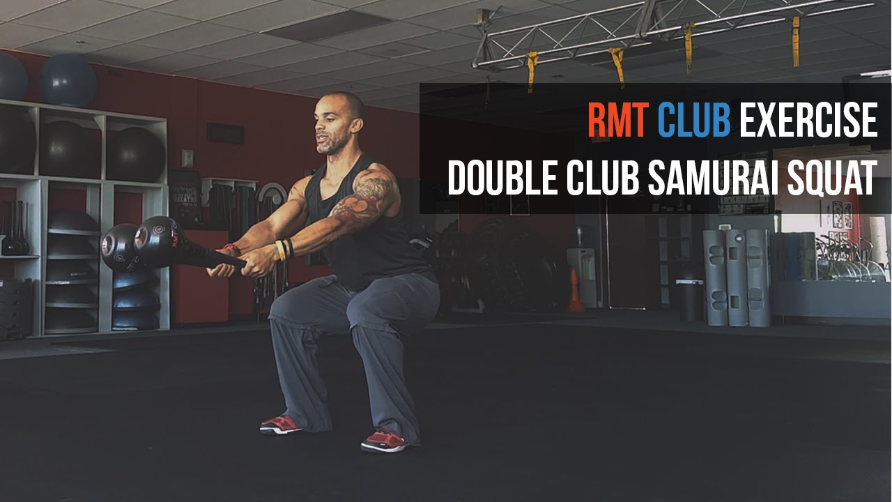 RMT Club Functional Training Exercise: Double Club Samurai Squat