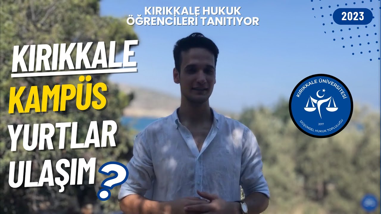 KAMPÜS HAKKINDA HER ŞEY |  Kırıkkale Hukuk Öğrencileri Tanıtıyor