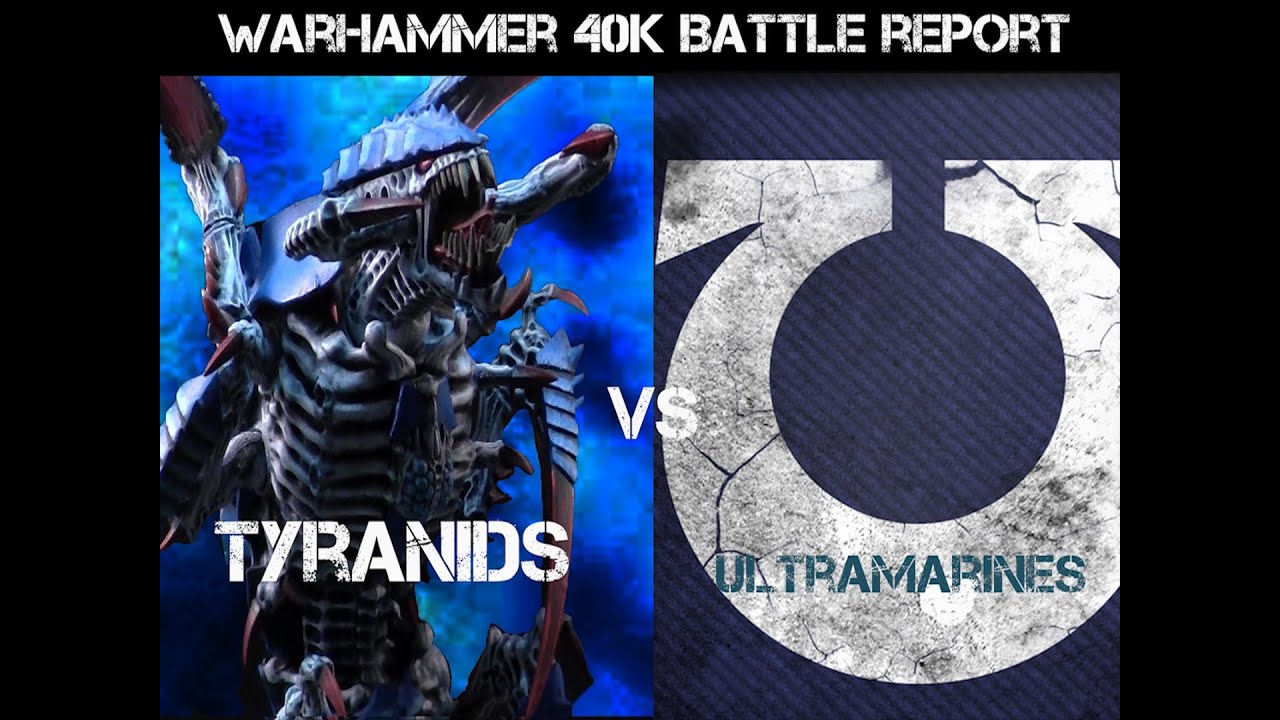 Tyranids vs Ultramarines Warhammer 40K Battle Report - Jay Knight BatRep 51 Part 1/2