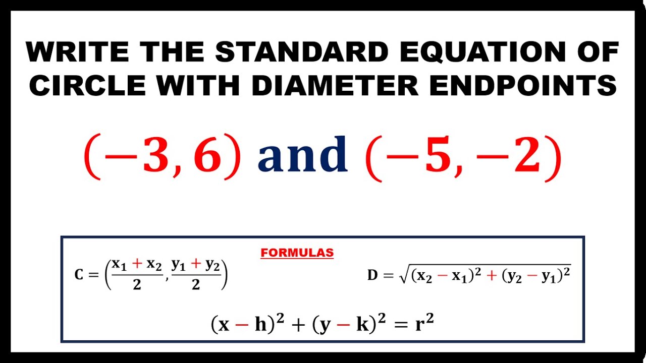 STANDARD EQUATION OF CIRCLE WITH DIAMETER ENDPOINTS || PRE-CALCULUS
