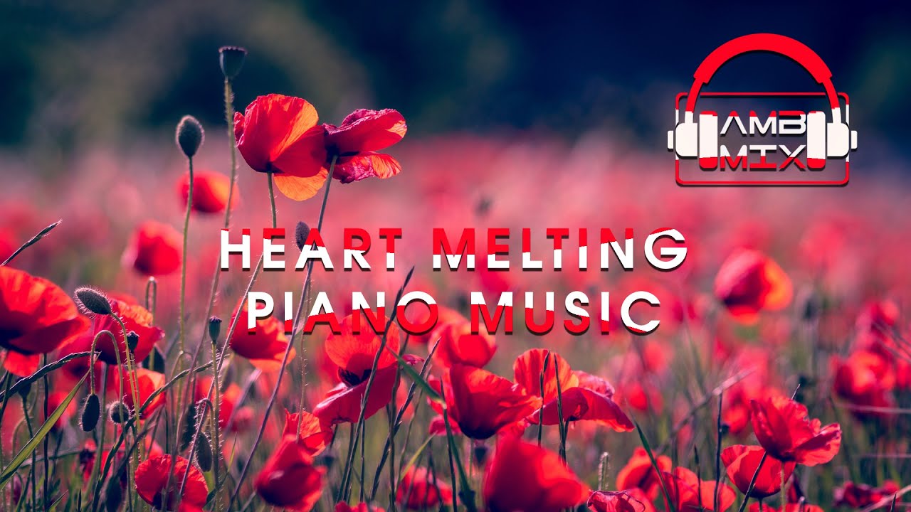 Heart Melting Piano Music | Ambient Music - AMB MIX