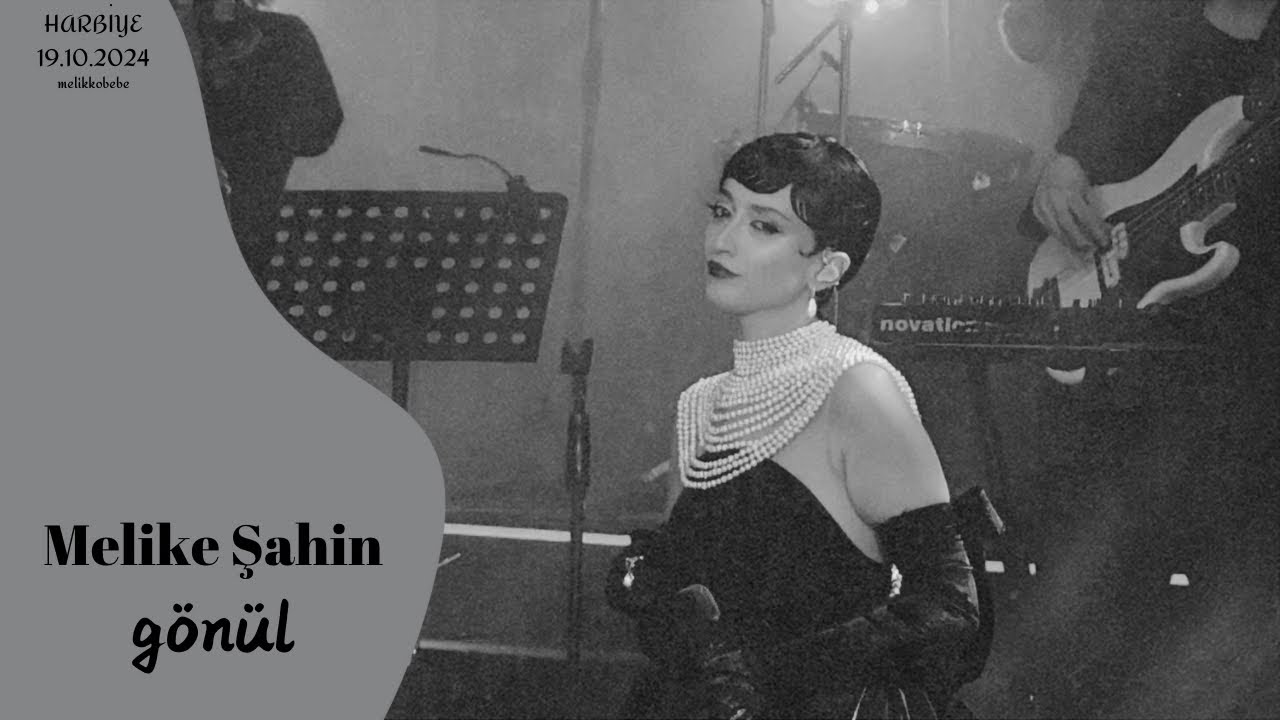 Melike Şahin - Gönül (Live @Harbiye 2024)