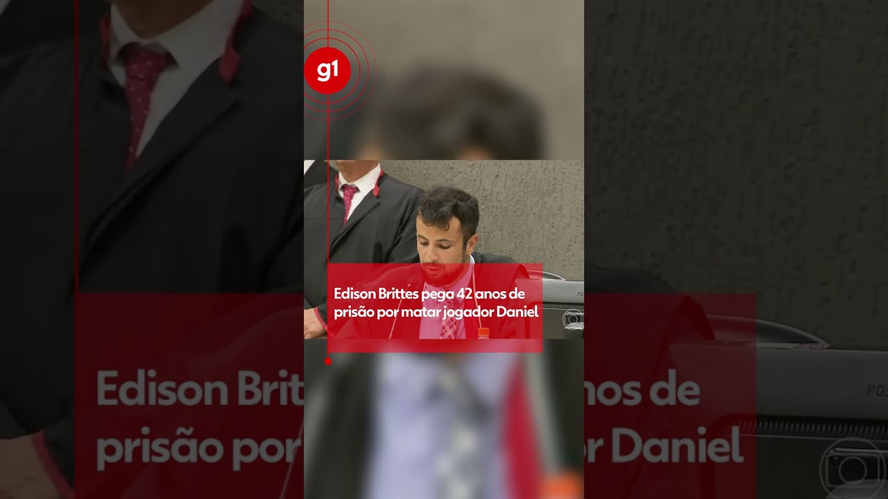Caso Daniel: Edison Brittes Júnior é condenado a 42 anos de prisão pelo assassinato do jogador #g1