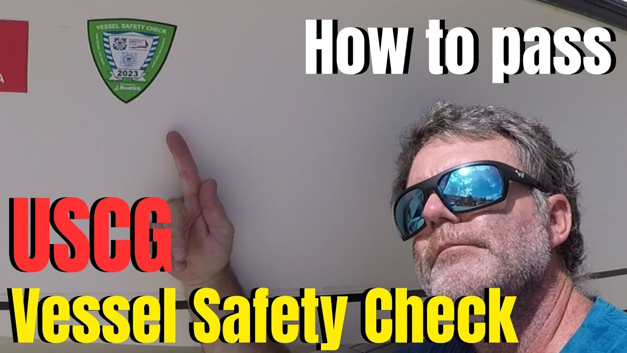 How to pass USCG VESSEL SAFETY CHECK