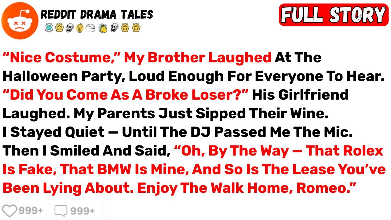 “Nice Costume,” My Brother Laughed At The Halloween Party, Loud Enough... - Best Reddit Stories