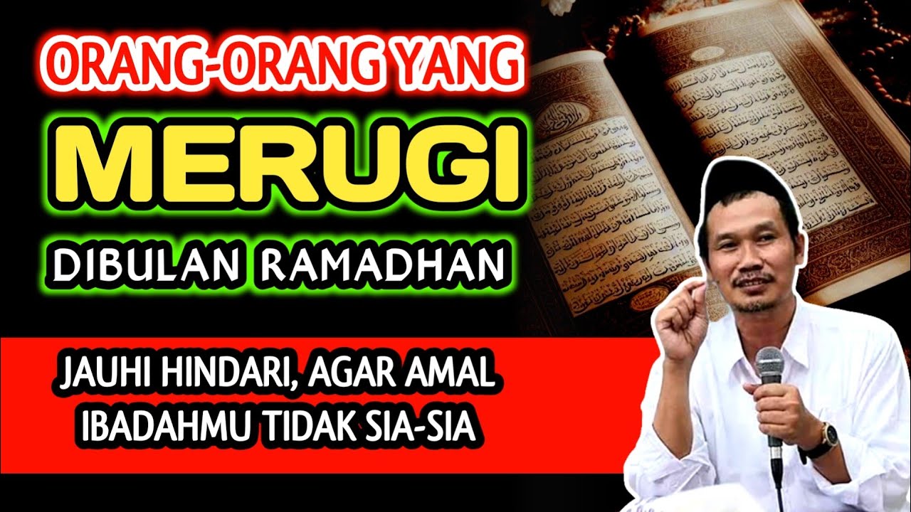 Orang-Orang Yang Merugi Dibulan Ramadhan‼️Kajian Gus Baha