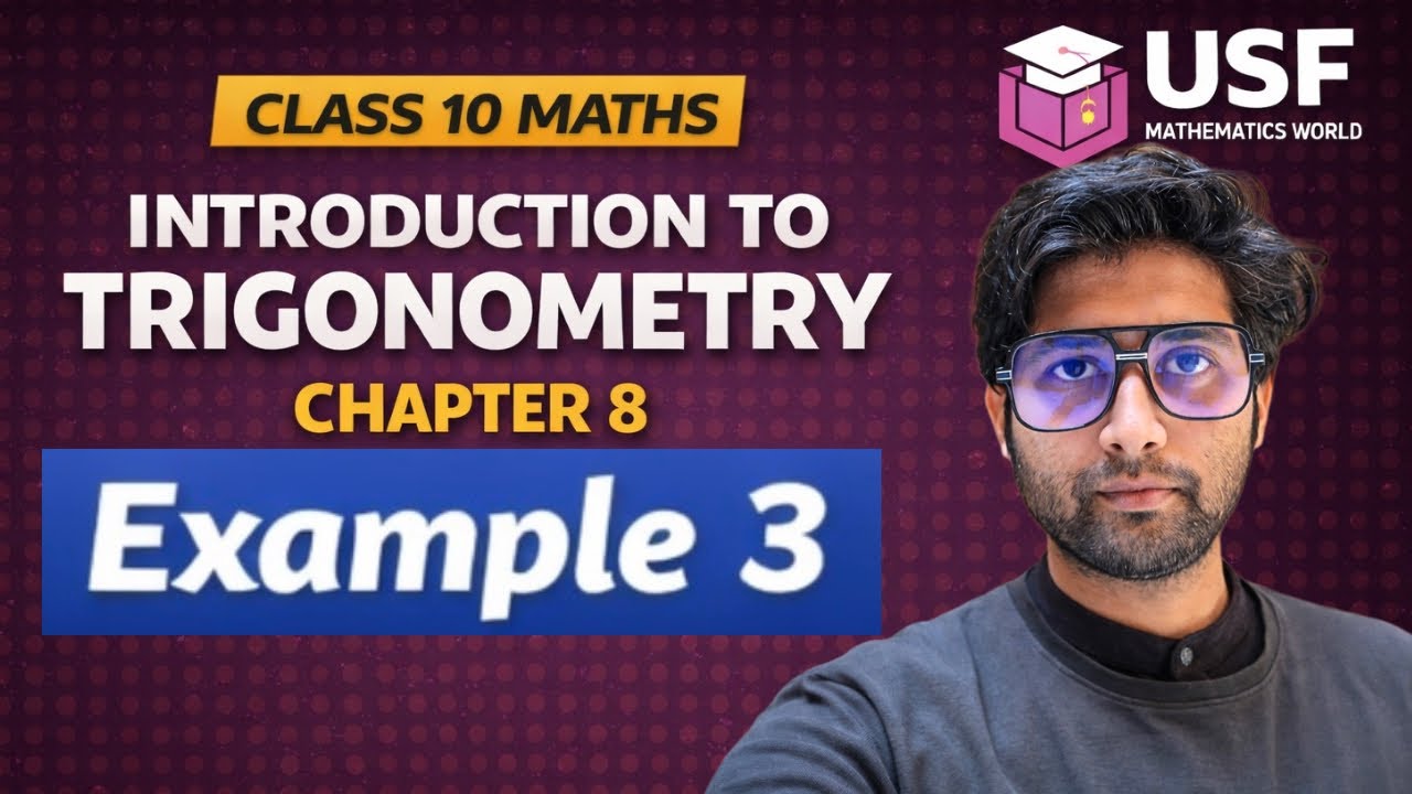 Class 10 Maths Chapter 8 Example 3 | Introduction to Trigonometry | NCERT Step by Step