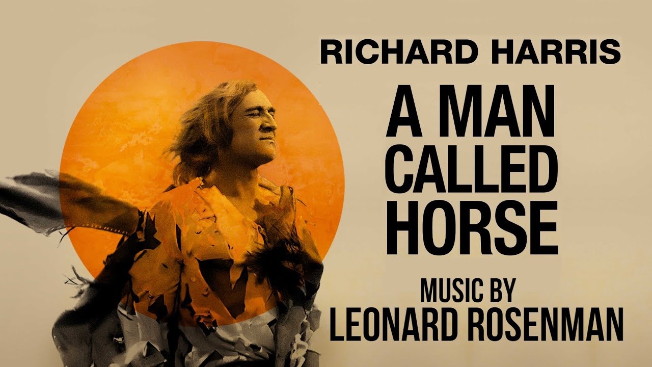 A Man Called Horse | Soundtrack Suite (Leonard Rosenman)