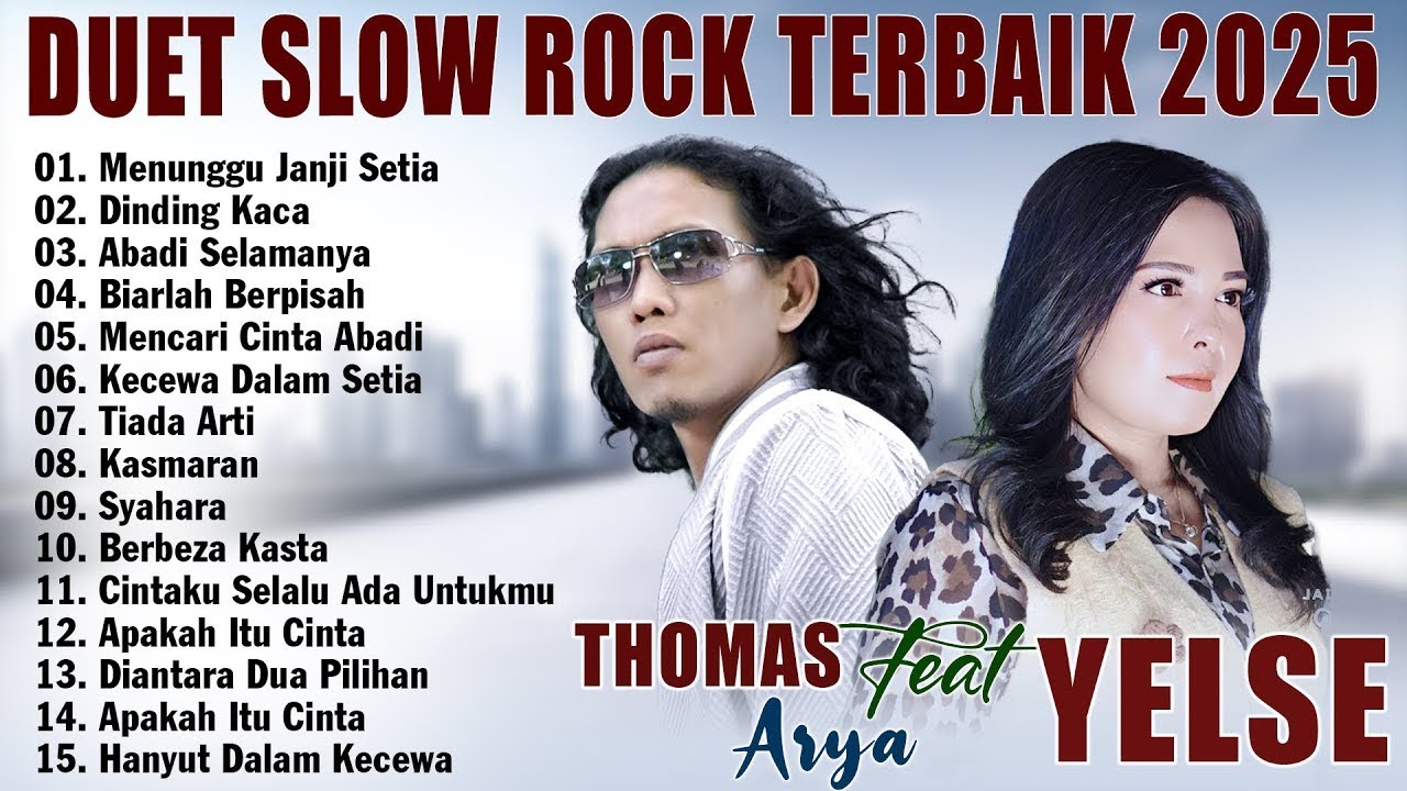ABADI SELAMANYA, DINDING KACA - THOMAS ARYA FEAT YELSE FULL ALBUM TERBAIK 2025