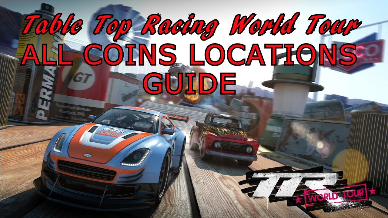 Table Top Racing World Tour All Coins Locations Guide