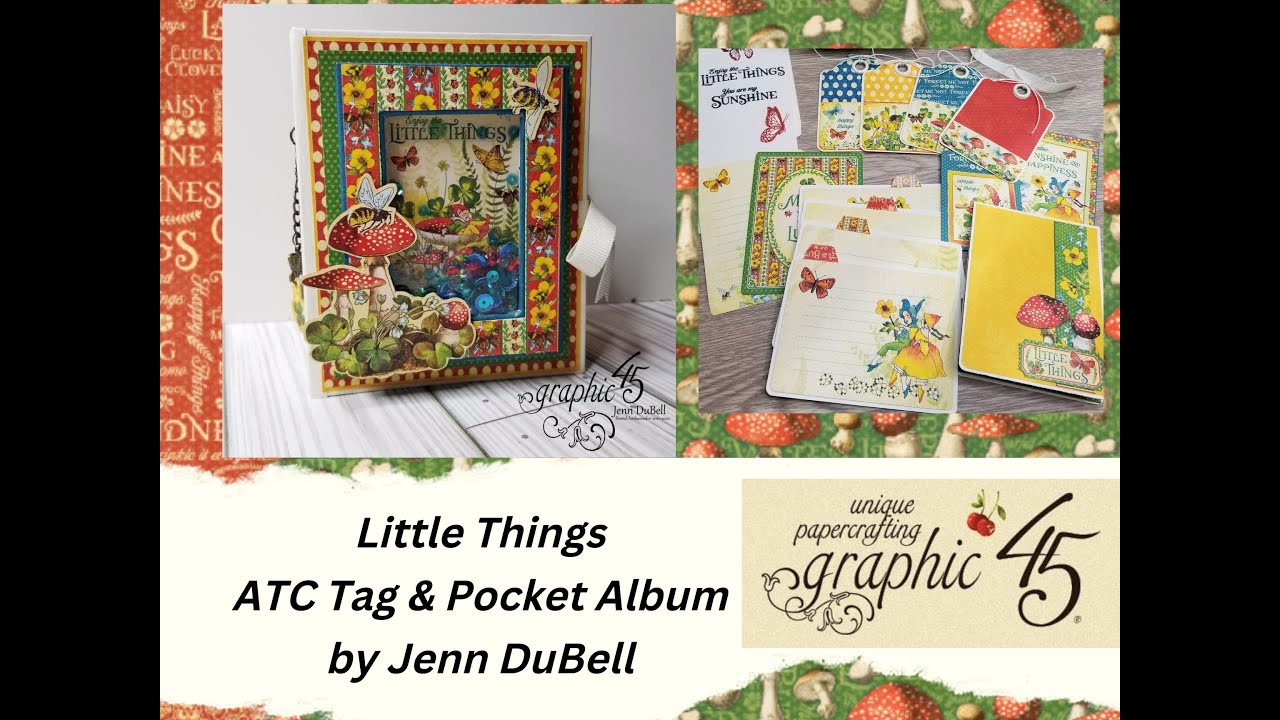 Graphic 45 Brand Ambassador Project Share - Little Things ATC Tag & Pocket Shaker Album