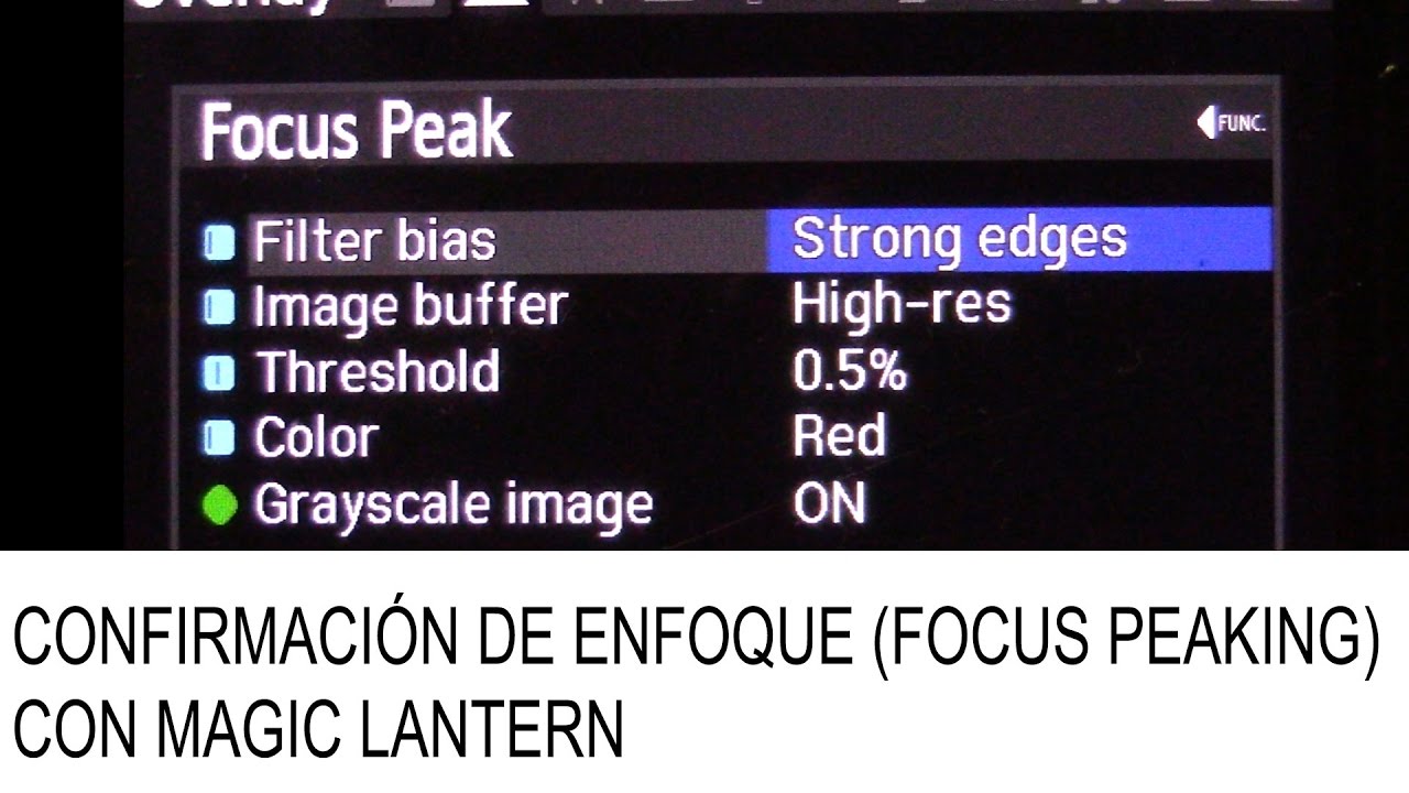 FOCUS PEAKING ( ENFOQUE CON LENTES MANUALES CON MAGIC LANTERN)