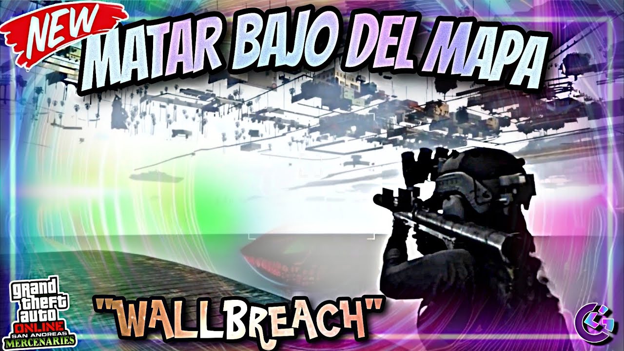 | NEW | WALLBREACH INMORTAL SIN BUG | COMO ESTAR DEBAJO DEL MAPA | GTA 5 ONLINE | PS4 Y PS5 |