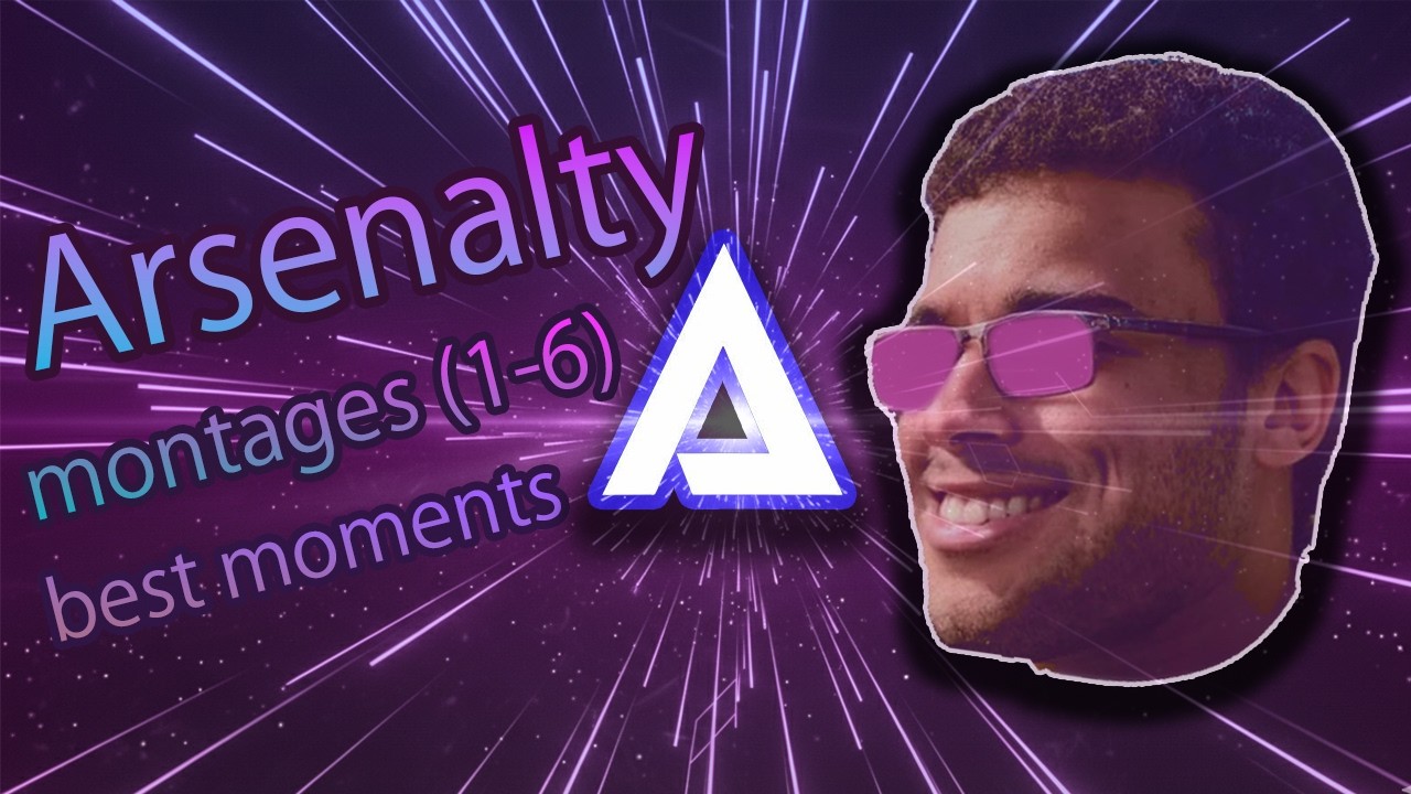 Arsenalty Montages [1-6] best parts