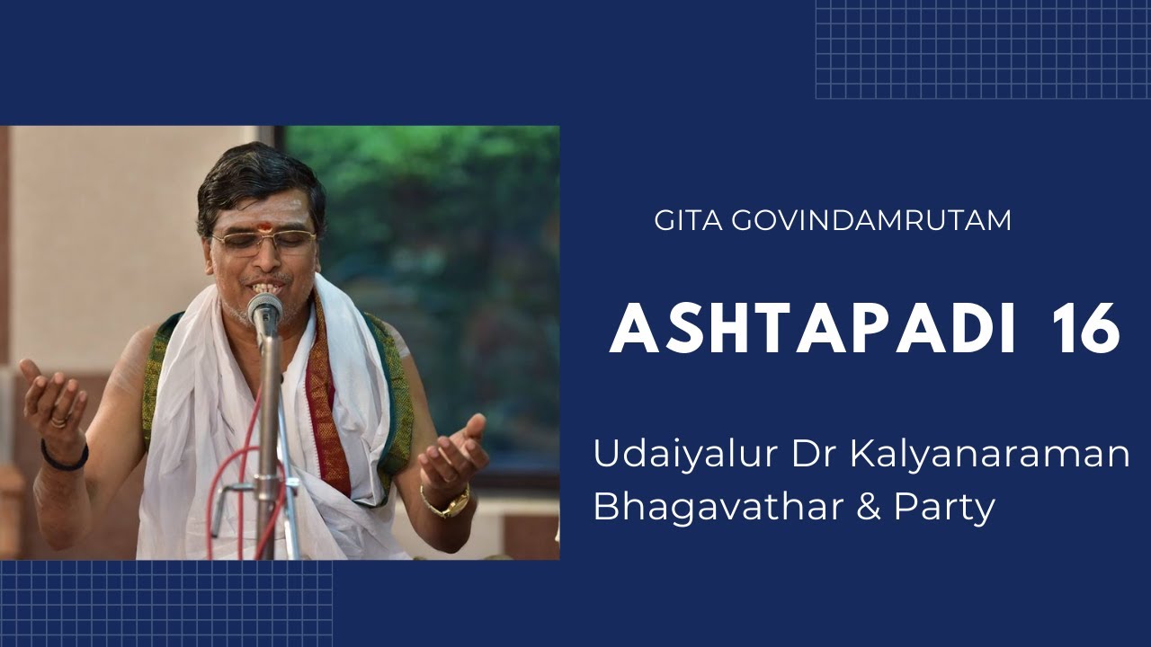 Ashtapadi 16 | Dr UKB | Gita Govindam | AIR | Udaiyalur Kalyanaraman Bhagavathar | Namasankirtanam