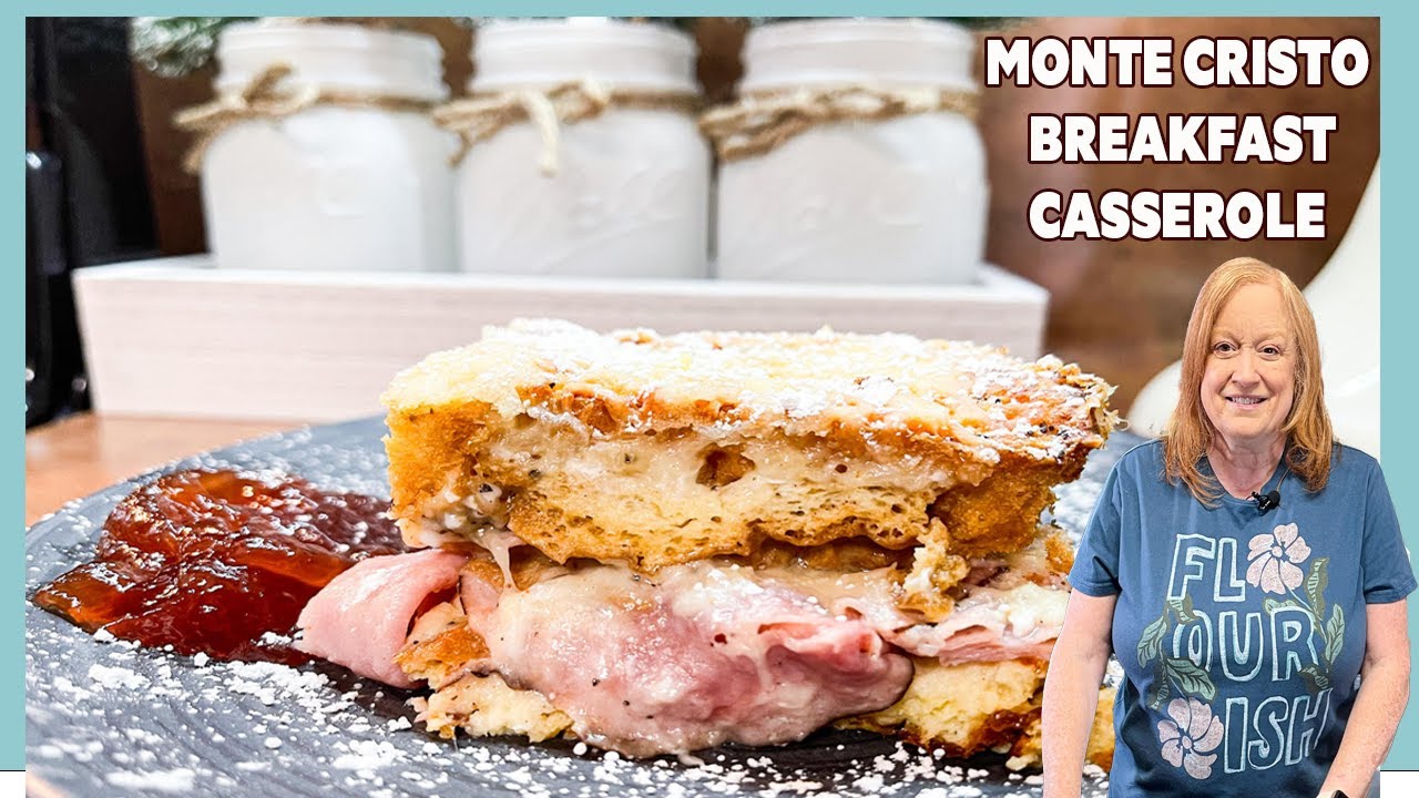 MONTE CRISTO BREAKFAST CASSEROLE Perfect for Christmas Morning or Anytime