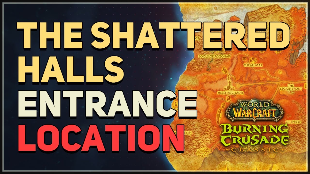 The Shattered Halls Entrance Location WoW TBC Classic