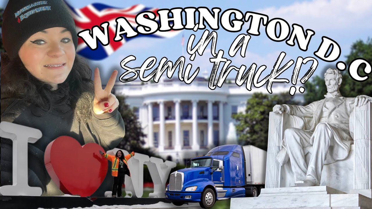 🇬🇧 British girl visits Washington DC in a Semi-Truck!? 🇺🇸 | Trucking Vlog