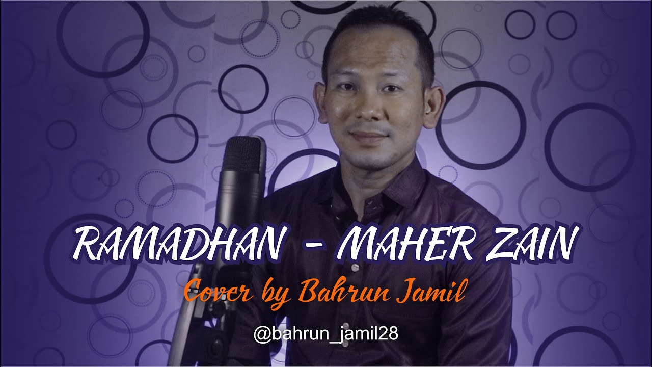 RAMADAN - MAHER ZAIN || COVER BAHRUN JAMIL
