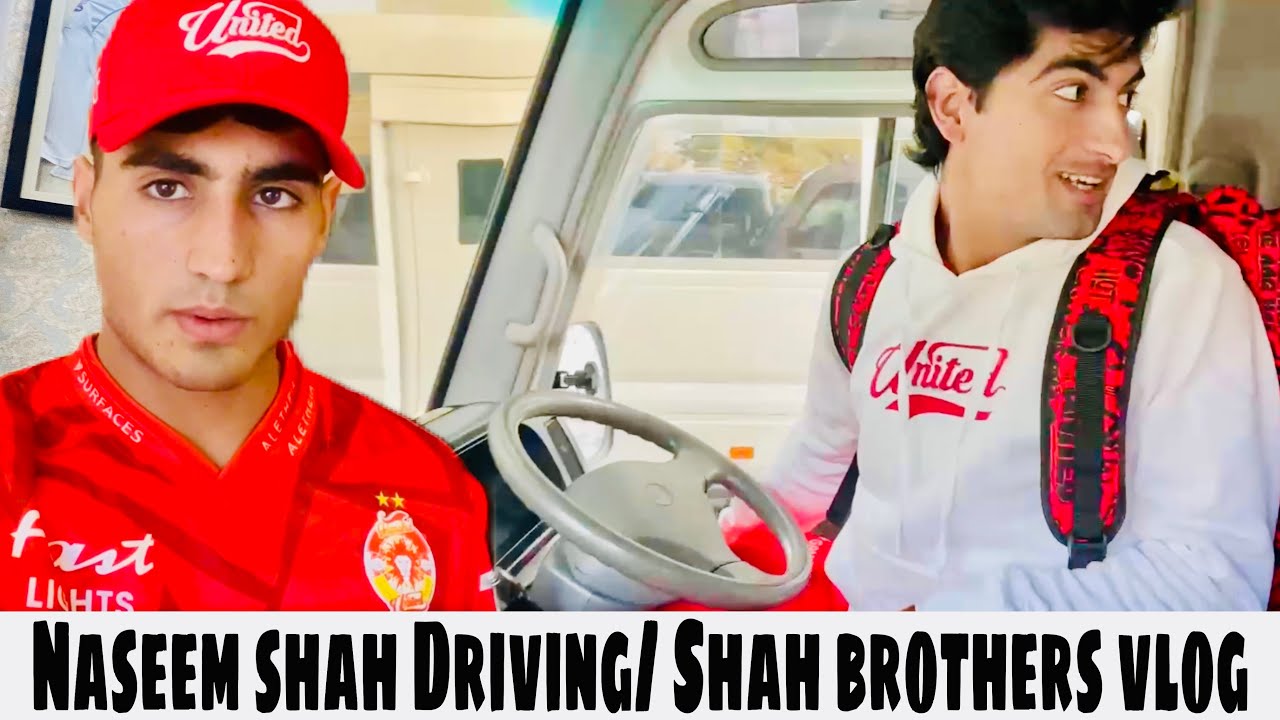 Naseem Shah Driving | Shah Brothers Vlog | Islamabad United | Ubaid Shah | Hunain Shah #khulkekhel