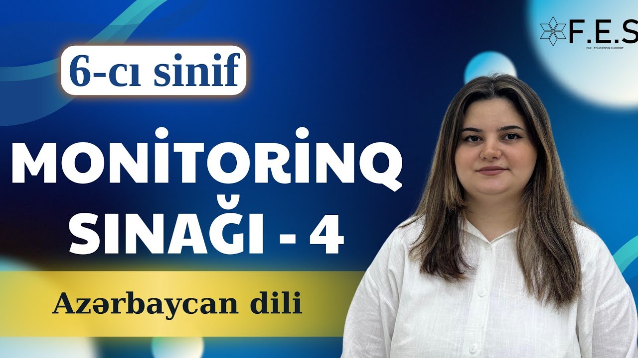 6-CI SİNİF MONİTORİNQ SINAĞI-4 | AZƏRBAYCAN DİLİ | FES ACADEMY| 077 752 28 93 #ders #education #fes 