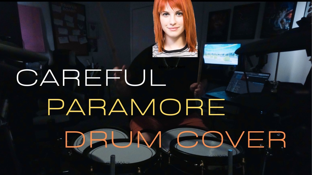 Paramore - Careful - (DRUM COVER)