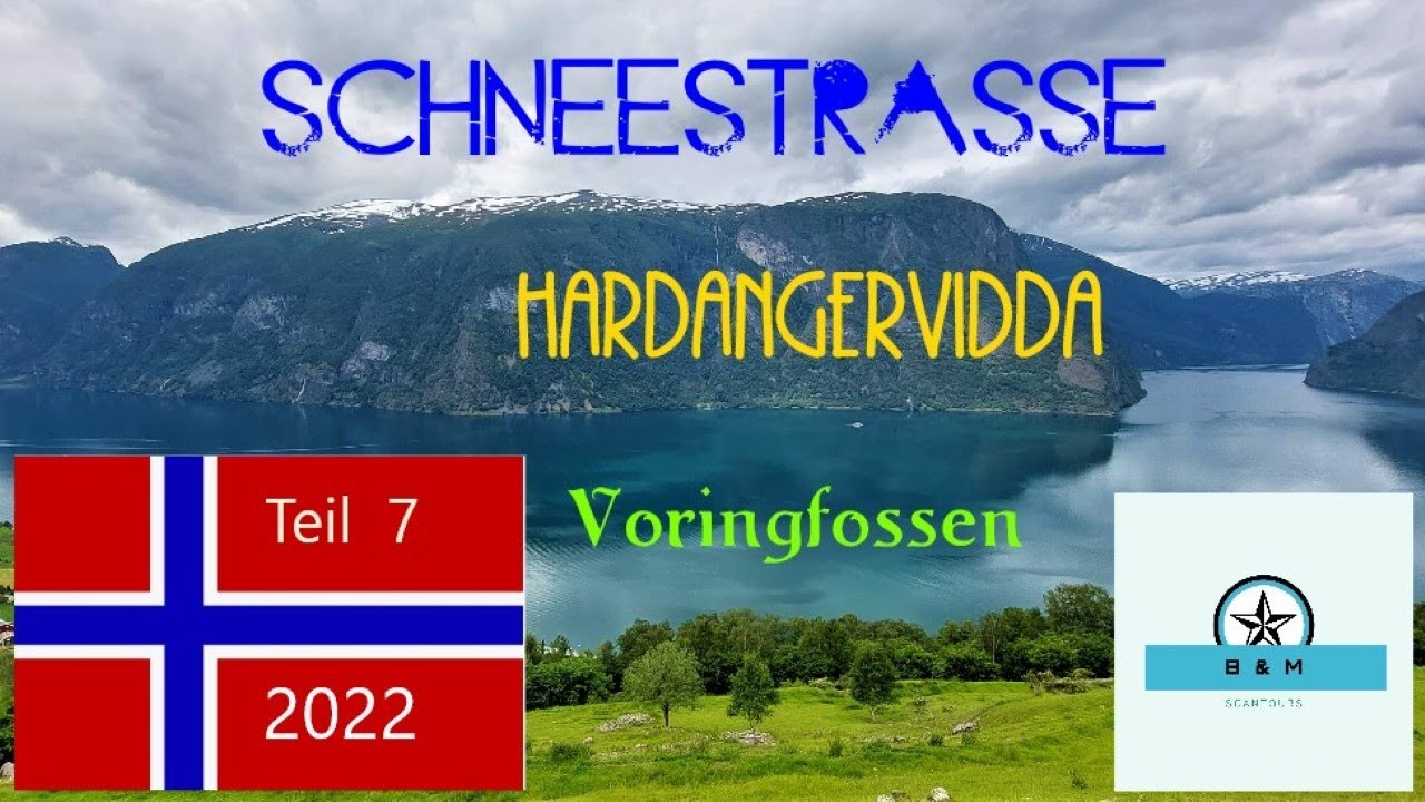 Norwegen 2022 Teil 7 Schneestrasse ,Hardangervidda, Voringsfossen