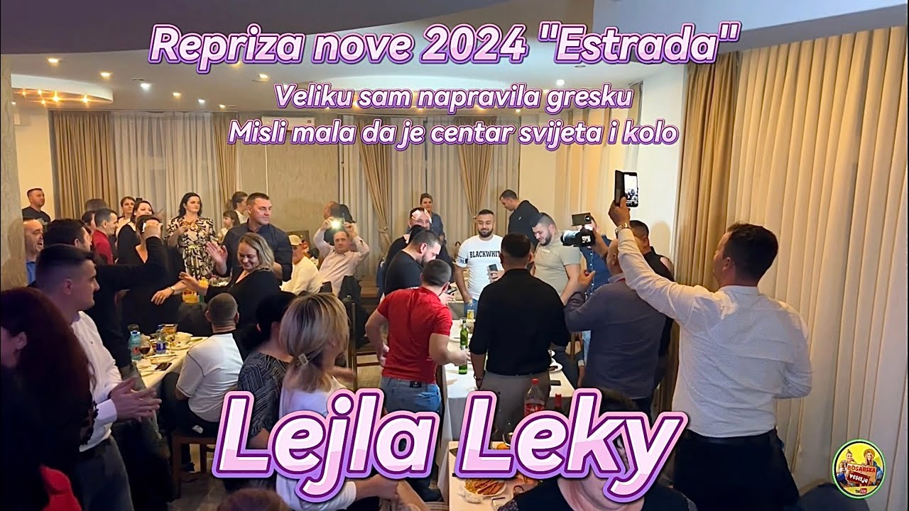 Lejla Leky - Misli mala da je centar svijeta, izvorni Mix repriza nove 2024 