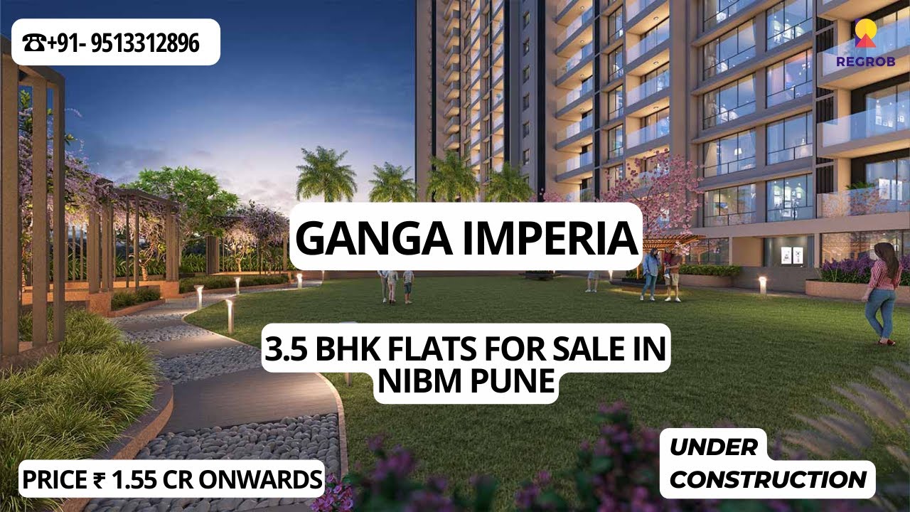 3.5 BHK flats in Ganga Imperia |☎ 9513312896 | Flats in NIBM Pune | ₹ 1.55 Cr* #flatsforsale