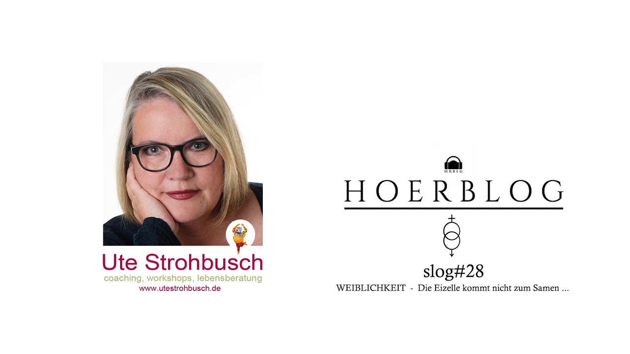 SLOG #28, Ute Strohbusch: Die Eizelle kommt nicht zum Samen...