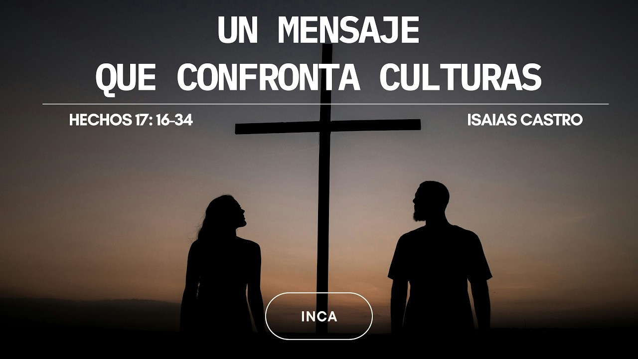 Un mensaje que confronta culturas - Isaías Castro