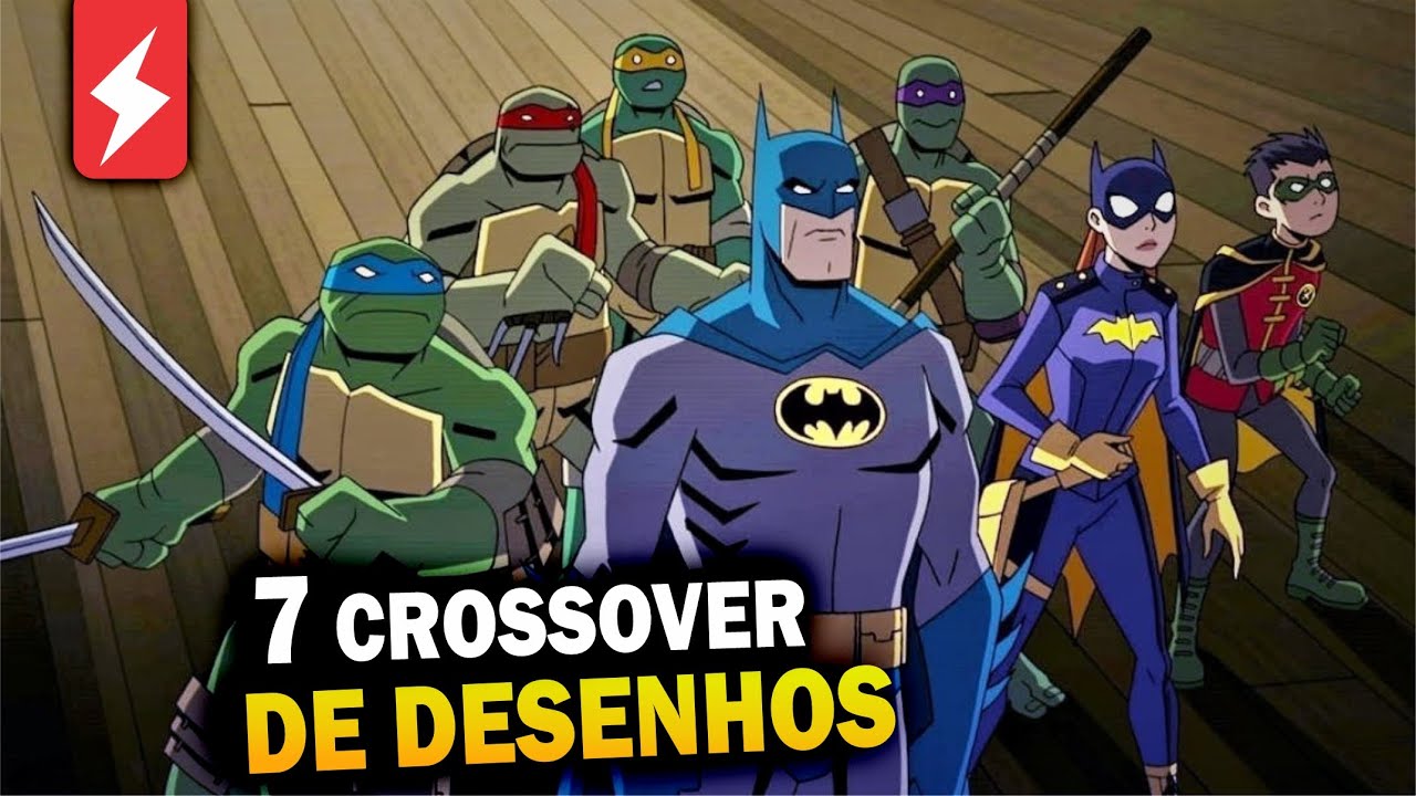 7 CROSSOVERS ÉPICOS DOS DESENHOS ANIMADOS