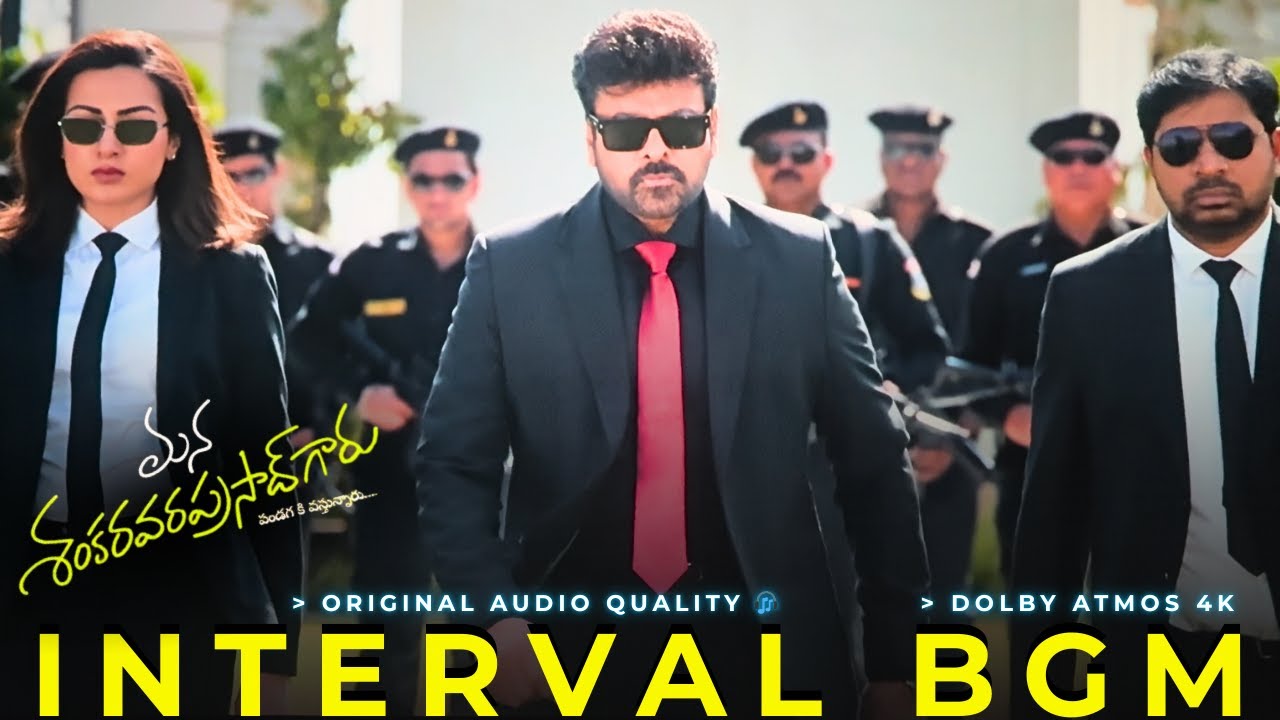 Mana Shankara Vara Prasad Garu - Interval Entry BGM | Chiranjeevi | Nayanthara | Bheems | 4K