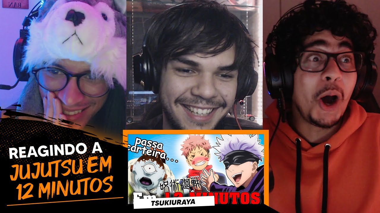 Nóis Reage a JUJUTSU EM 12 MINUTOS - TsukiUraya