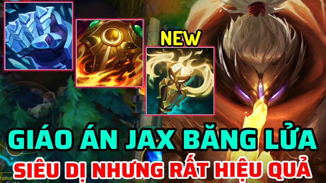 GIÁO ÁN JAX BĂNG LỬA VỚI NGỌC ĐUỐC THÁNH QUANG CỰC DỊ NHƯNG CỰC KÌ HIỆU QUẢ TRÊN TỐC CHIẾN 6.3