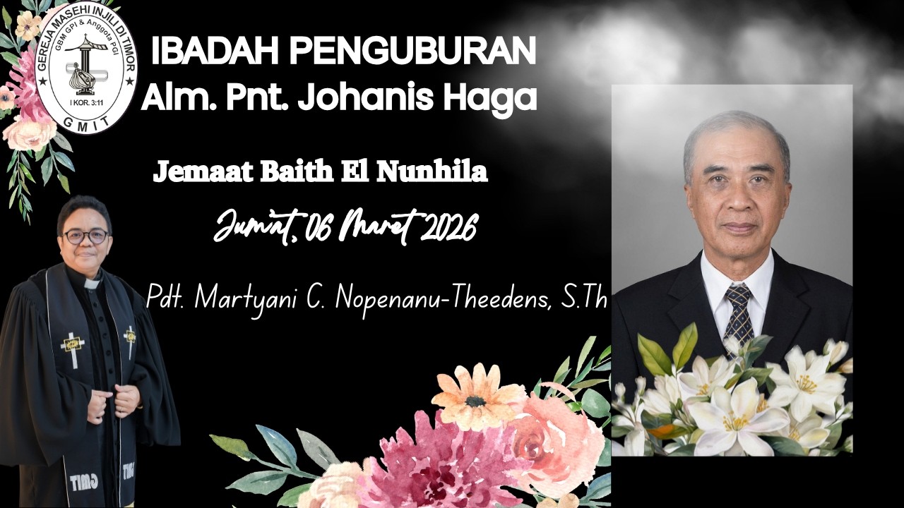 Ibadah Penguburan Alm Pnt.Johanis Haga, SH  - Jum'at, 06 Maret 2026
