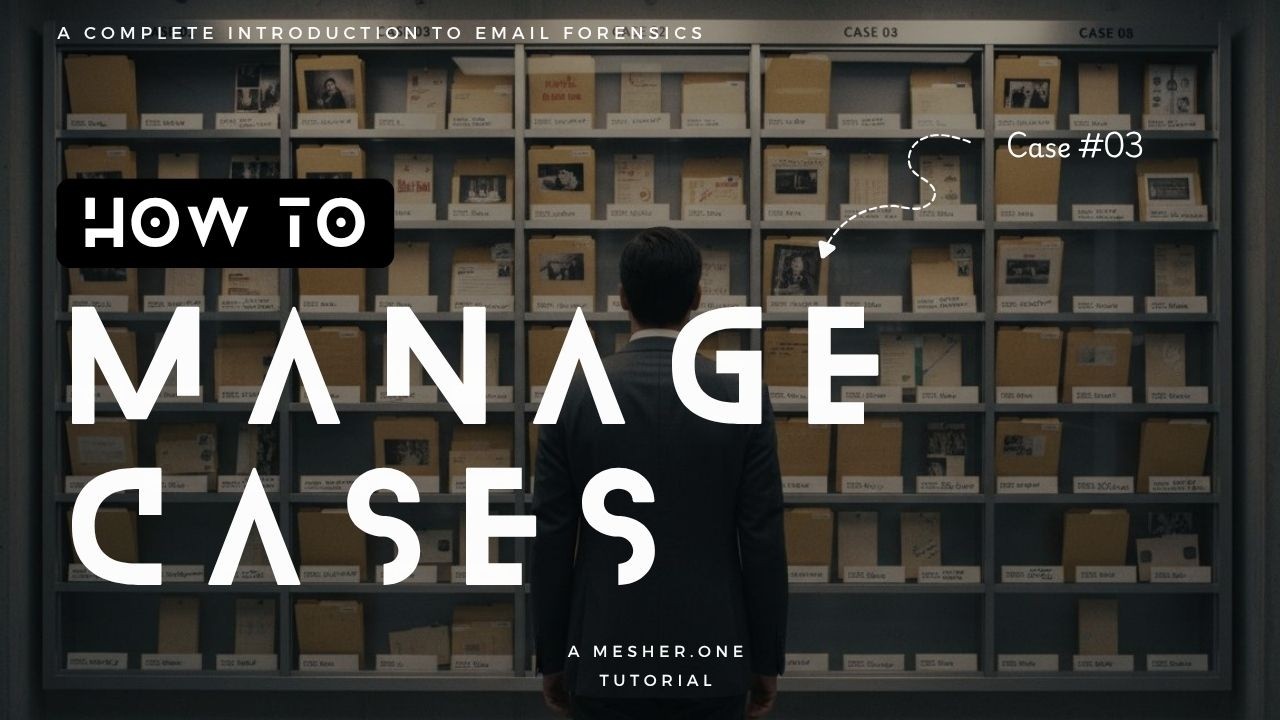 Email Forensics Case Management for Investigators