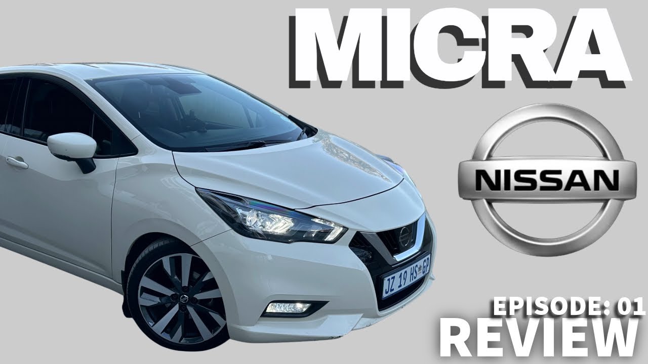 EPISODE 1 : 2021 NISSAN MICRA REVIEW  | Interior | Exterior | Driving Impressions