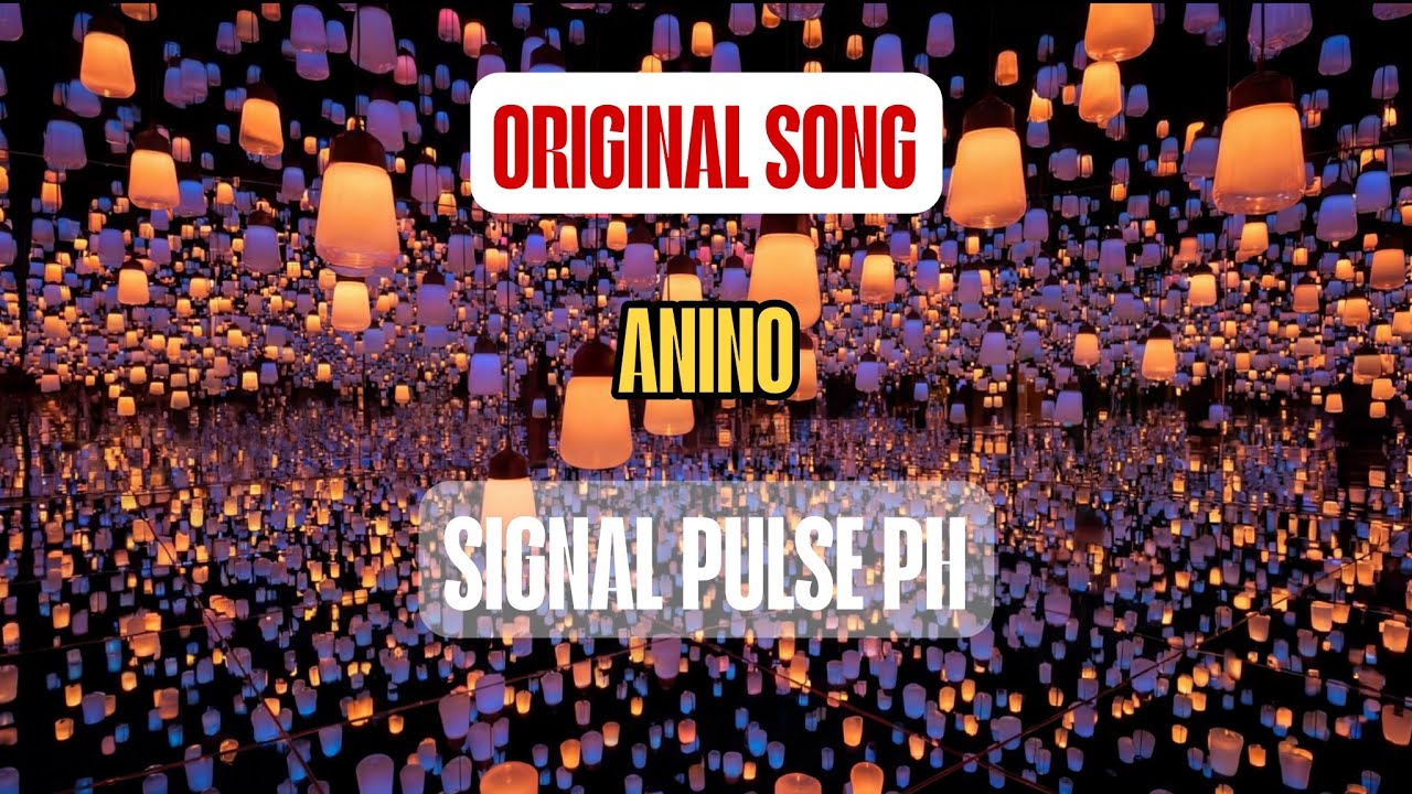Anino- Signal Pulse PH (Original Song)With Lyrics 