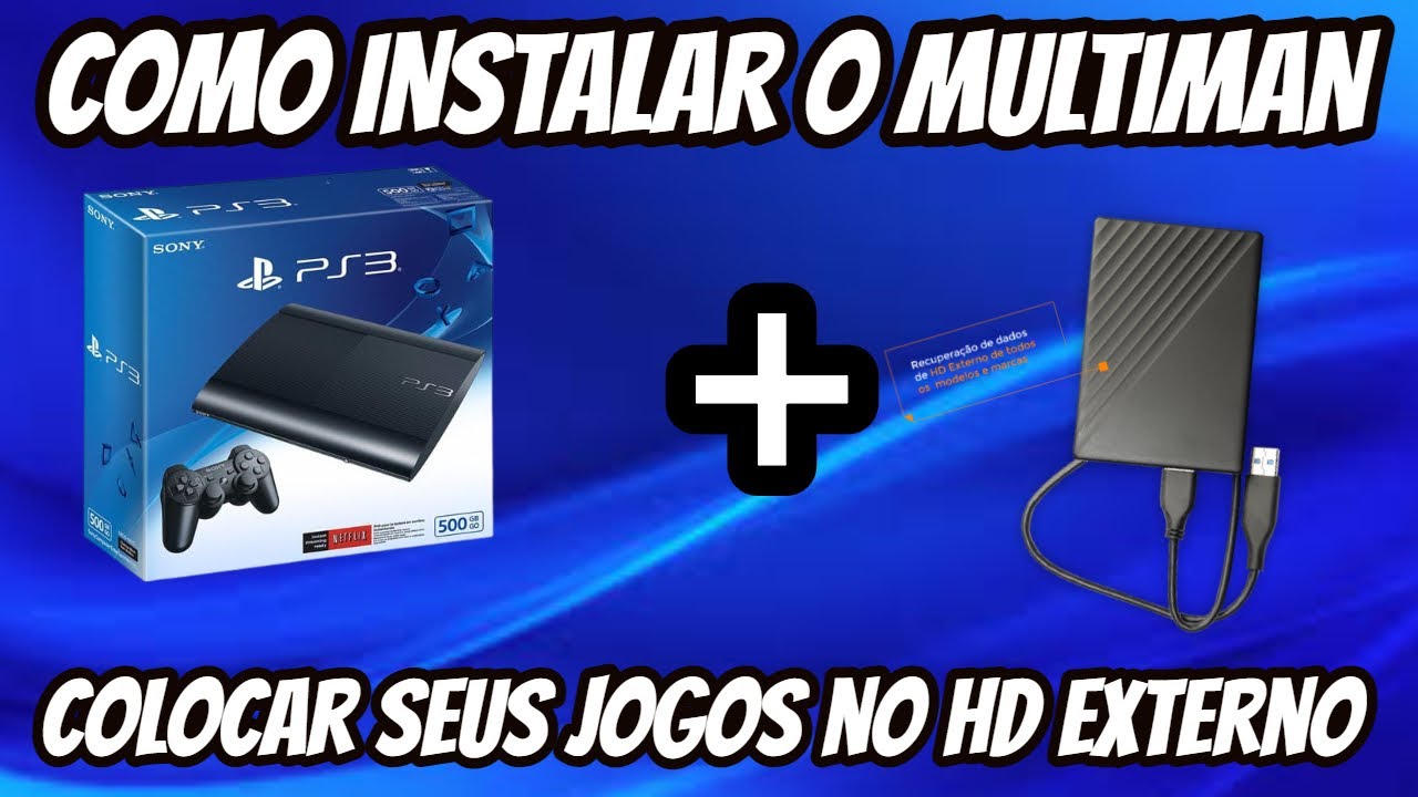 COMO PASSAR JOGOS NO HD EXTERNO PS3 (configurar Multiman )