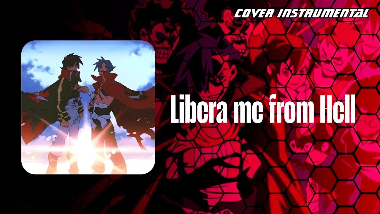 TEBGEN TOPPA GURREN LAGANN | Libera me from Hell | COVER INSTRUMENTAL