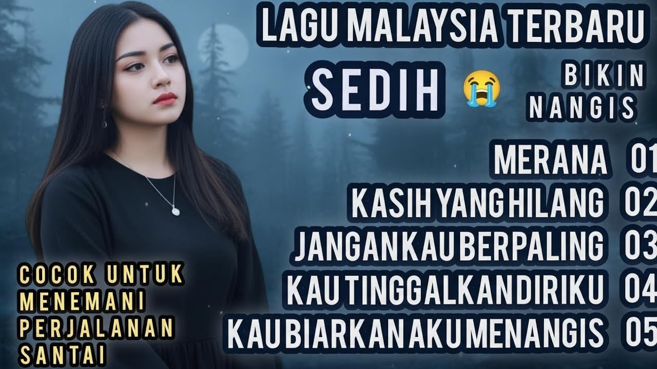 LAGU MALAYSIA PALING SEDIH😭 PATAH HATI 💔 KASIH YANG HILANG, COCOK UNTUK MENEMANI HARI HARI