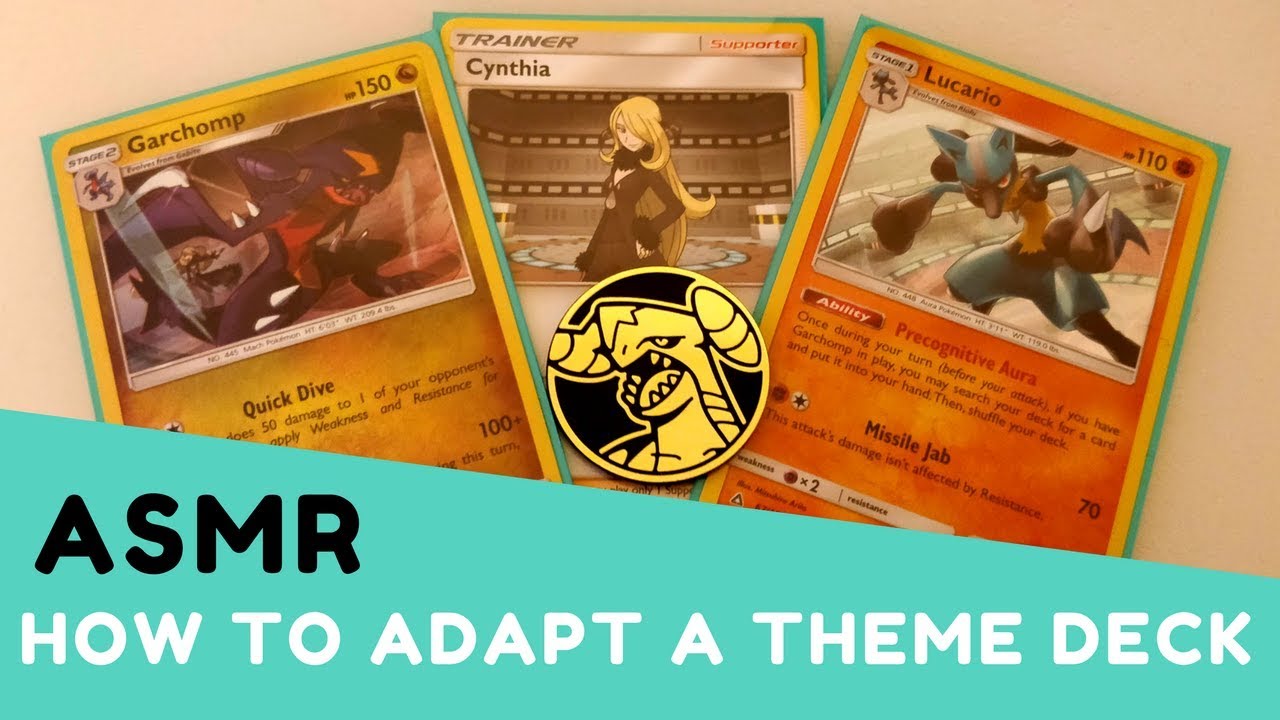 ASMR How to Make a Theme Deck Competitive - Pokemon TCG - Garchomp/Lucario/Cynthia